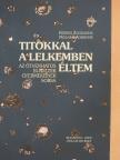 Kőrösi Zsuzsanna - Titokkal a lelkemben éltem [antikvár]
