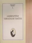 Bittsánszky Géza - A keresztény társadalmi tanítás [antikvár]