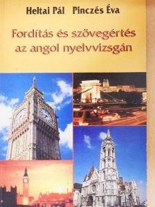 Heltai Pál - Fordítás és szövegértés az angol nyelvvizsgán [antikvár]