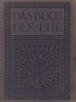 Lhotzky, Heinrich - Das Buch der Ehe [antikvár]