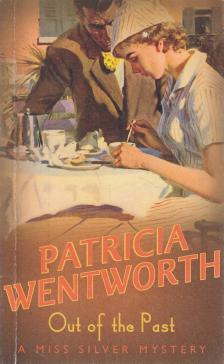 Patricia Wentworth - Out of the Past [antikvár]
