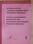 Bél Mátyás - Bél Mátyás kéziratai a pozsonyi evangélikus líceum könyvtárában [antikvár]