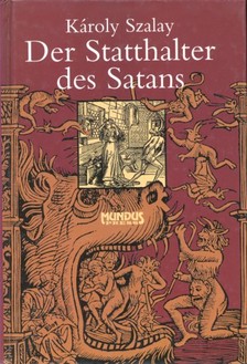 SZALAY KÁROLY - Der Statthalter des Satans [eKönyv: pdf]