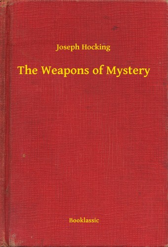 Hocking Joseph - The Weapons of Mystery [eKönyv: epub, mobi]