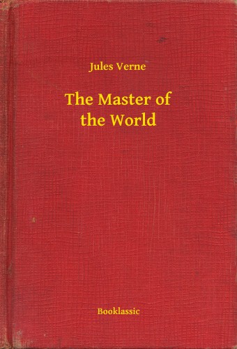 Jules Verne - The Master of the World [eKönyv: epub, mobi]