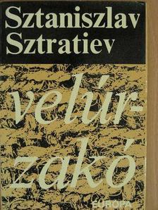 Sztaniszlav Sztratiev - Velúrzakó [antikvár]