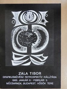 Zala Tibor grafikusművész retrospektív kiállítása [antikvár]