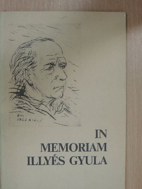 Bertók László - In memoriam Illyés Gyula [antikvár]