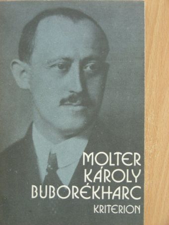Molter Károly - Buborékharc [antikvár]