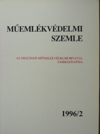 Dercsényi Balázs - Műemlékvédelmi szemle 1996/2. [antikvár]