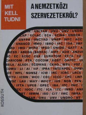 Hajnal Sándor - Mit kell tudni a nemzetközi szervezetekről? [antikvár]