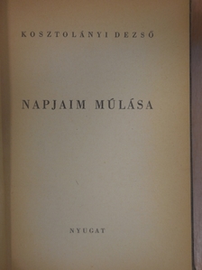 Kosztolányi Dezső - Napjaim múlása [antikvár]