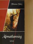 Thomas Fahy - Álmatlanság [antikvár]