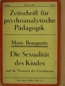 Marie Bonaparte - Zeitschrift für psychoanalytische Pädagogik Oktober 1931 [antikvár]