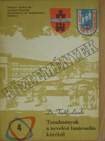 Dr. Tunkli László - Tanulmányok a nevelési tanácsadás köréből [antikvár]