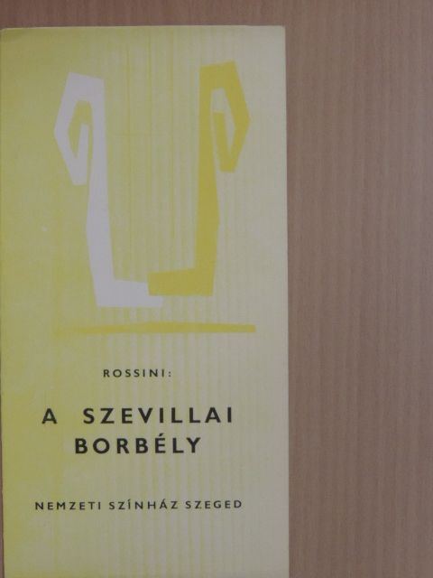 Gioacchino Rossini - Rossini: A szevillai borbély [antikvár]
