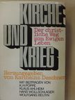 Hans Wollschläger - Kirche und Krieg [antikvár]