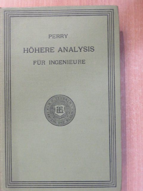Dr. John Perry - Höhere Analysis für Ingenieure [antikvár]