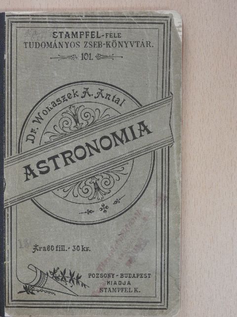 Dr. Wonaszek A. Antal - Astronomia [antikvár]
