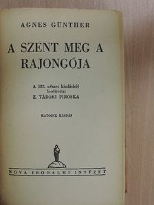 Agnes Günther - A szent meg a rajongója I-II. [antikvár]