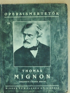 Ambroise Thomas - Mignon [antikvár]