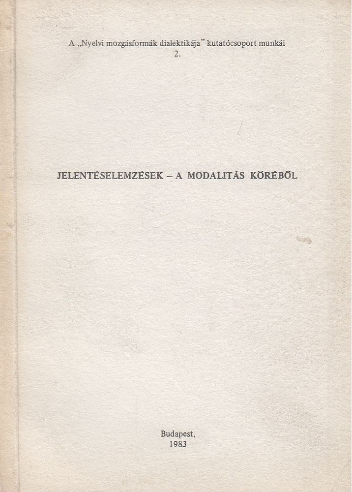 Zsilka János - Jelentéselemzések - A modalitás köréből [antikvár]