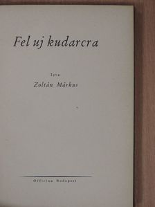 Zoltán Márkus - Fel uj kudarcra [antikvár]