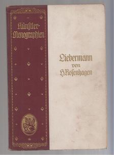 Hans Rosenhagen - Liebermann [antikvár]