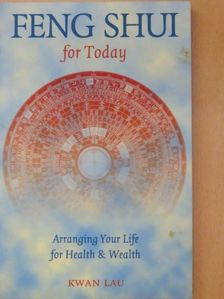 Kwan Lau - Feng Shui for Today [antikvár]