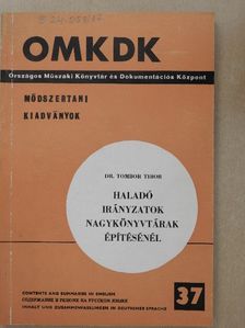 Dr. Tombor Tibor - Haladó irányzatok nagykönyvtárak építésénél [antikvár]