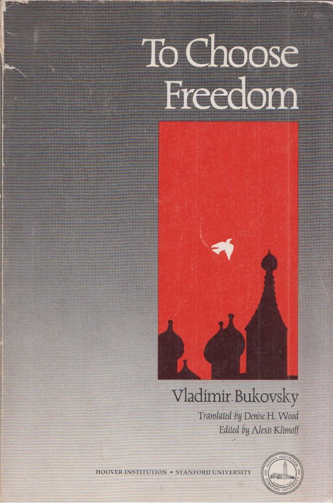 Vladimir Bukovsky - To Choose Freedom [antikvár]