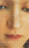 GUTERSON, DAVID - Our Lady of the Forest [antikvár]