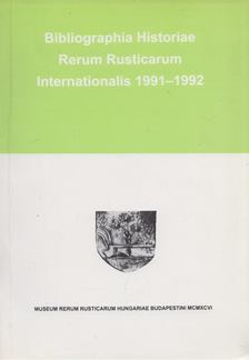 N. Kiss István (szerk.) - Bibliographia Historiae Rerum Rusticarum Internationalis 1991-1992 [antikvár]