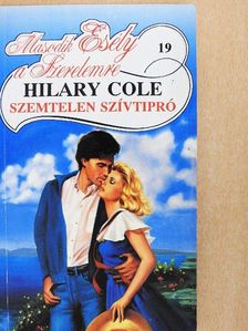 Hilary Cole - Szemtelen szívtipró [antikvár]