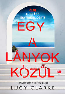 Lucy Clarke - Egy a lányok közül [eKönyv: epub, mobi]