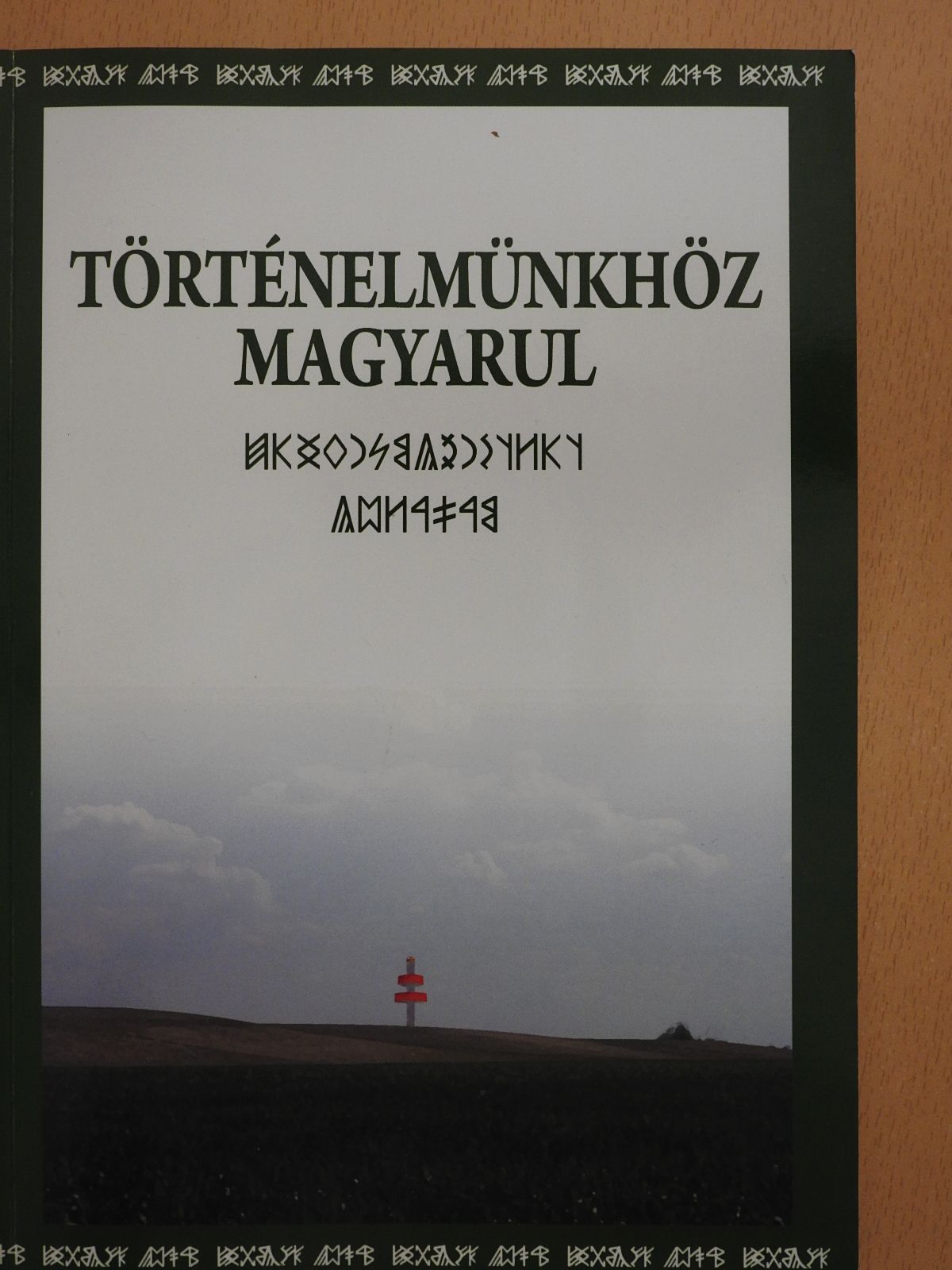 Detre Csaba - Történelmünkhöz magyarul (dedikált példány) [antikvár]