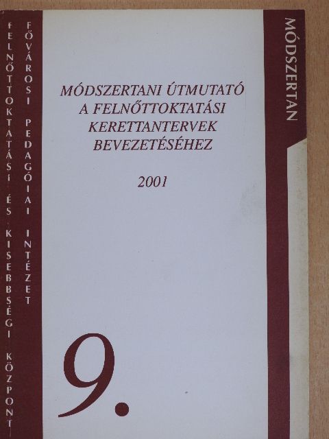 Csoma Gyula - Módszertani útmutató a felnőttoktatási kerettantervek bevezetéséhez [antikvár]