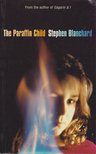 Blanchard, Stephen - The Paraffin Child [antikvár]
