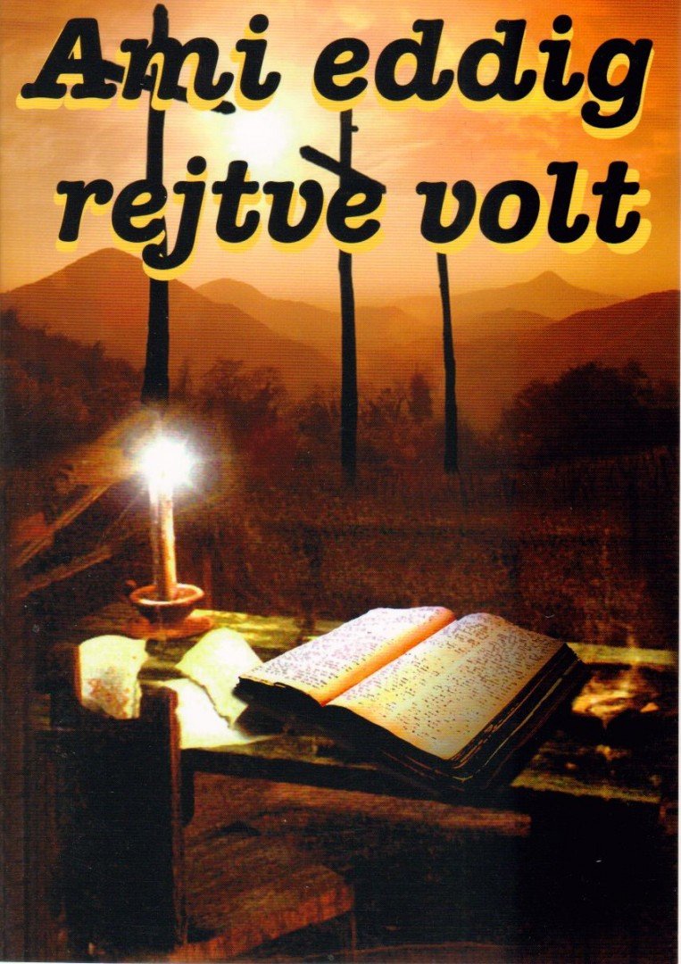 Boros János - Ami eddig rejtve volt [antikvár]