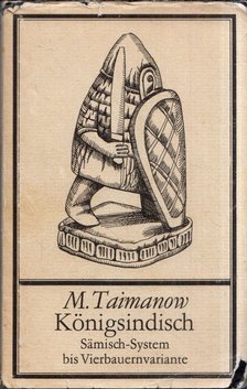 Taimanow, Mark - Königsindisch [antikvár]