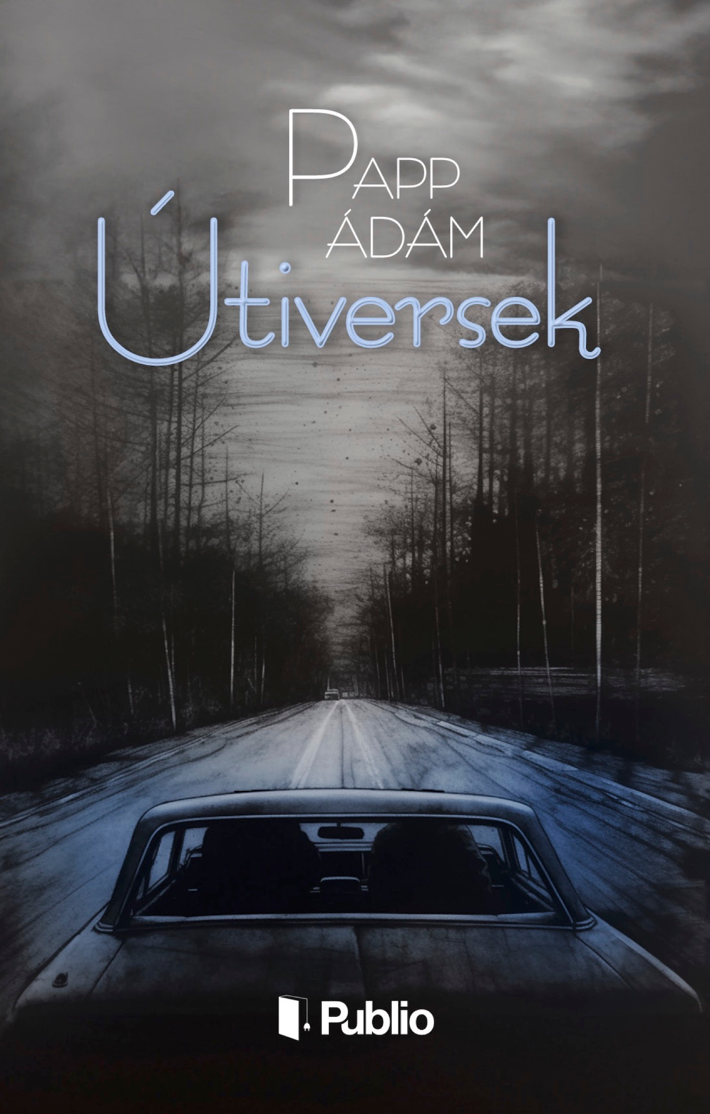 Papp Ádám - Útiversek [eKönyv: epub, mobi]