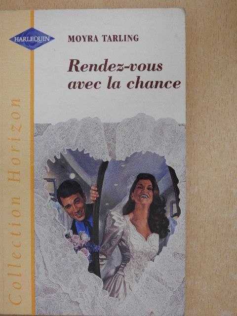 Moyra Tarling - Rendez-vous avec la chance [antikvár]