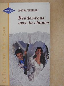 Moyra Tarling - Rendez-vous avec la chance [antikvár]