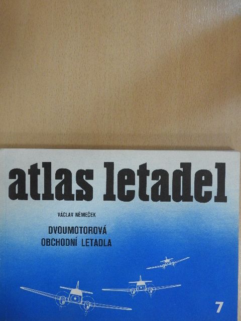Václav Nemecek - Atlas letadel - Dvoumotorová obchodni letadla [antikvár]