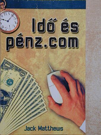 Jack Matthews - Idő és pénz.com [antikvár]