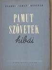 Dr. Rusznák István - Pamutszövetek hibái [antikvár]