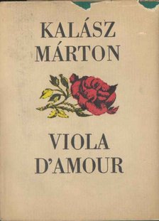 KALÁSZ MÁRTON - Viola d'amour [antikvár]