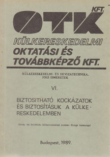 Somogyiné dr. Hegyi Anna - Külkereskedelmi- és devizatechnika, jogi ismeretek VI. [antikvár]