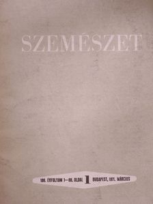 Alberth Béla - Szemészet 1971. március [antikvár]