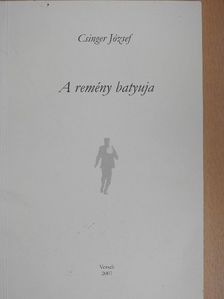 Csinger József - A remény batyuja [antikvár]